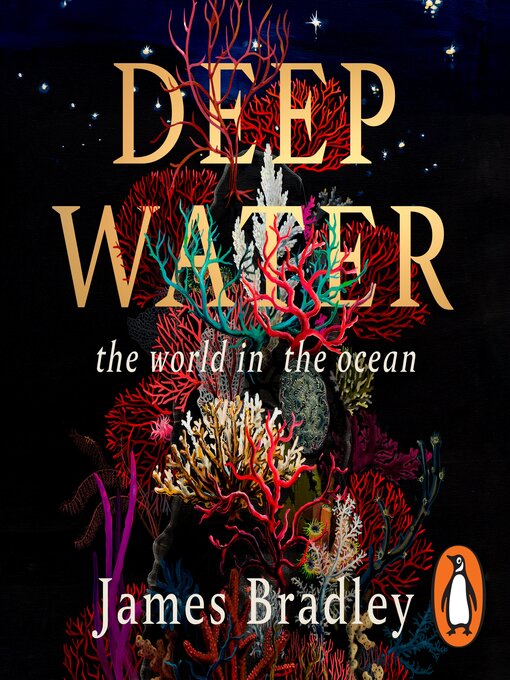 Title details for Deep Water by James Bradley - Wait list